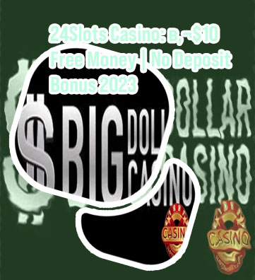 No deposit bonus codes for big dollar casino